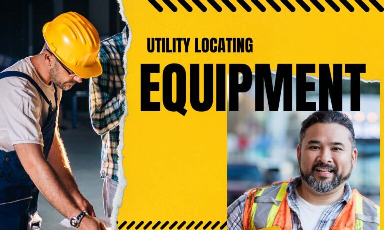 Best Utility Locating Equipment for Safer, Smarter Construction Projects