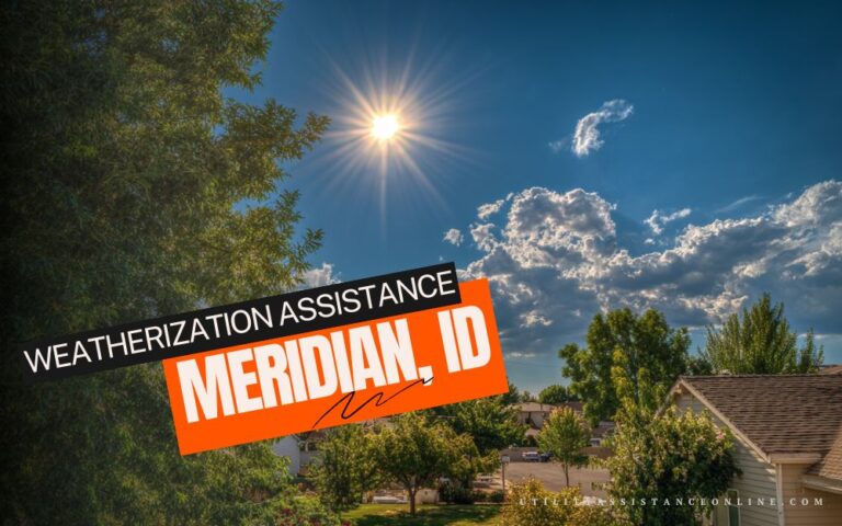 Weatherization Assistance Programs in Meridian ID: 2026 Guide for Renters & Homeowners